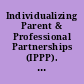 Individualizing Parent & Professional Partnerships (IPPP). Handbook September 1, 1983-August 31, 1984