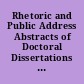 Rhetoric and Public Address Abstracts of Doctoral Dissertations Published in "Dissertation Abstracts International," January through June 1985 (Vol. 45 Nos. 7 through 12)