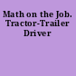 Math on the Job. Tractor-Trailer Driver