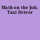 Math on the Job. Taxi Driver