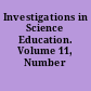 Investigations in Science Education. Volume 11, Number 4