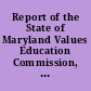 Report of the State of Maryland Values Education Commission, January 5, 1979-January 31, 1983