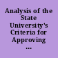 Analysis of the State University's Criteria for Approving Permanent Upper-Division and Graduate Off-Campus Centers. A Report to the Governor and Legislature in Response to Senate Bills 785, 1060, and 1103 (1985). Commission Report 86-19