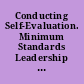 Conducting Self-Evaluation. Minimum Standards Leadership Series 1985