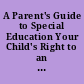 A Parent's Guide to Special Education Your Child's Right to an Education in New York State. Chinese Edition.