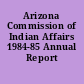 Arizona Commission of Indian Affairs 1984-85 Annual Report