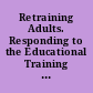 Retraining Adults. Responding to the Educational Training Needs of Unemployed Adults in Coventry. FEU/REPLAN Project Report.
