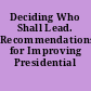 Deciding Who Shall Lead. Recommendations for Improving Presidential Searches