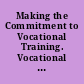 Making the Commitment to Vocational Training. Vocational Development Task No. 1. Lifelong Learning Program Technical Report No. 1