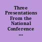 Three Presentations From the National Conference on Assessment in Higher Education (2nd, Denver, Colorado, June 14-17, 1987)