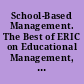School-Based Management. The Best of ERIC on Educational Management, Number 97