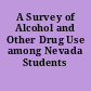 A Survey of Alcohol and Other Drug Use among Nevada Students