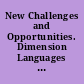 New Challenges and Opportunities. Dimension Languages '87. Report of the Southern Conference on Language Teaching /