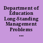 Department of Education Long-Standing Management Problems Hamper Reforms. Report to the Secretary of Education.