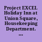 Project EXCEL Holiday Inn at Union Square, Housekeeping Department. Safety and Security, Module 2.