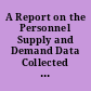A Report on the Personnel Supply and Demand Data Collected by States Networking System for Training Education Personnel.