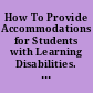 How To Provide Accommodations for Students with Learning Disabilities. Creating Employment Opportunities