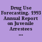 Drug Use Forecasting. 1993 Annual Report on Juvenile Arrestees Detainees: Drugs and Crime in American Cities. Research in Brief.
