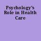 Psychology's Role in Health Care