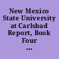 New Mexico State University at Carlsbad Report, Book Four Plan for Assessing Student Academic Achievement /