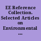 EE Reference Collection. Selected Articles on Environmental Education Traditional Perspectives, New Ideas, and Differences of Opinion /