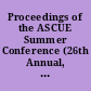 Proceedings of the ASCUE Summer Conference (26th Annual, Myrtle Beach, South Carolina, June 20-24, 1993)