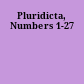 Pluridicta, Numbers 1-27