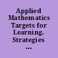 Applied Mathematics Targets for Learning. Strategies for Preparing Successful Problem Solvers in the Workplace.