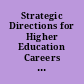 Strategic Directions for Higher Education Careers Services. NICEC Briefing