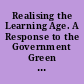 Realising the Learning Age. A Response to the Government Green Paper from the National Institute of Adult Continuing Education