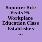 Summer Site Visits 95. Workplace Education Class Establishes Innovative Networking between Casco Bay Partners