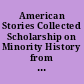 American Stories Collected Scholarship on Minority History from the OAH Magazine of History.