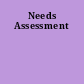 Needs Assessment