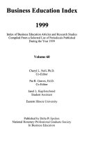 Business Education Index, 1999. Index of Business Education Articles and Research Studies Compiled from a Selected List of Periodicals Published During the Year 1999. Volume 60