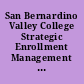 San Bernardino Valley College Strategic Enrollment Management Plan Recruitment and Retention, 2000-2002 /