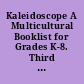 Kaleidoscope A Multicultural Booklist for Grades K-8. Third Edition. NCTE Bibliography Series /