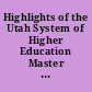 Highlights of the Utah System of Higher Education Master Plan, 2000 A Commitment to the People of Utah.
