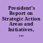 President's Report on Strategic Action Areas and Initiatives, April, 2002