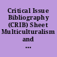 Critical Issue Bibliography (CRIB) Sheet Multiculturalism and Faculty Development.
