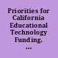 Priorities for California Educational Technology Funding. Commission Report