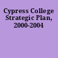 Cypress College Strategic Plan, 2000-2004