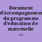 Document d'accompagnement du programme d'education de maternelle Francais langue premiere.
