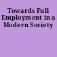 Towards Full Employment in a Modern Society