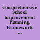 Comprehensive School Improvement Planning. Framework for Schools. April 2004
