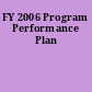 FY 2006 Program Performance Plan