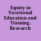 Equity in Vocational Education and Training. Research Readings