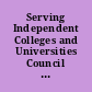 Serving Independent Colleges and Universities Council of Independent Colleges Annual Report 2002-2003.