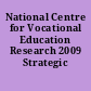 National Centre for Vocational Education Research 2009 Strategic Plan