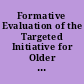 Formative Evaluation of the Targeted Initiative for Older Workers. Final Report