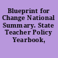 Blueprint for Change National Summary. State Teacher Policy Yearbook, 2010.